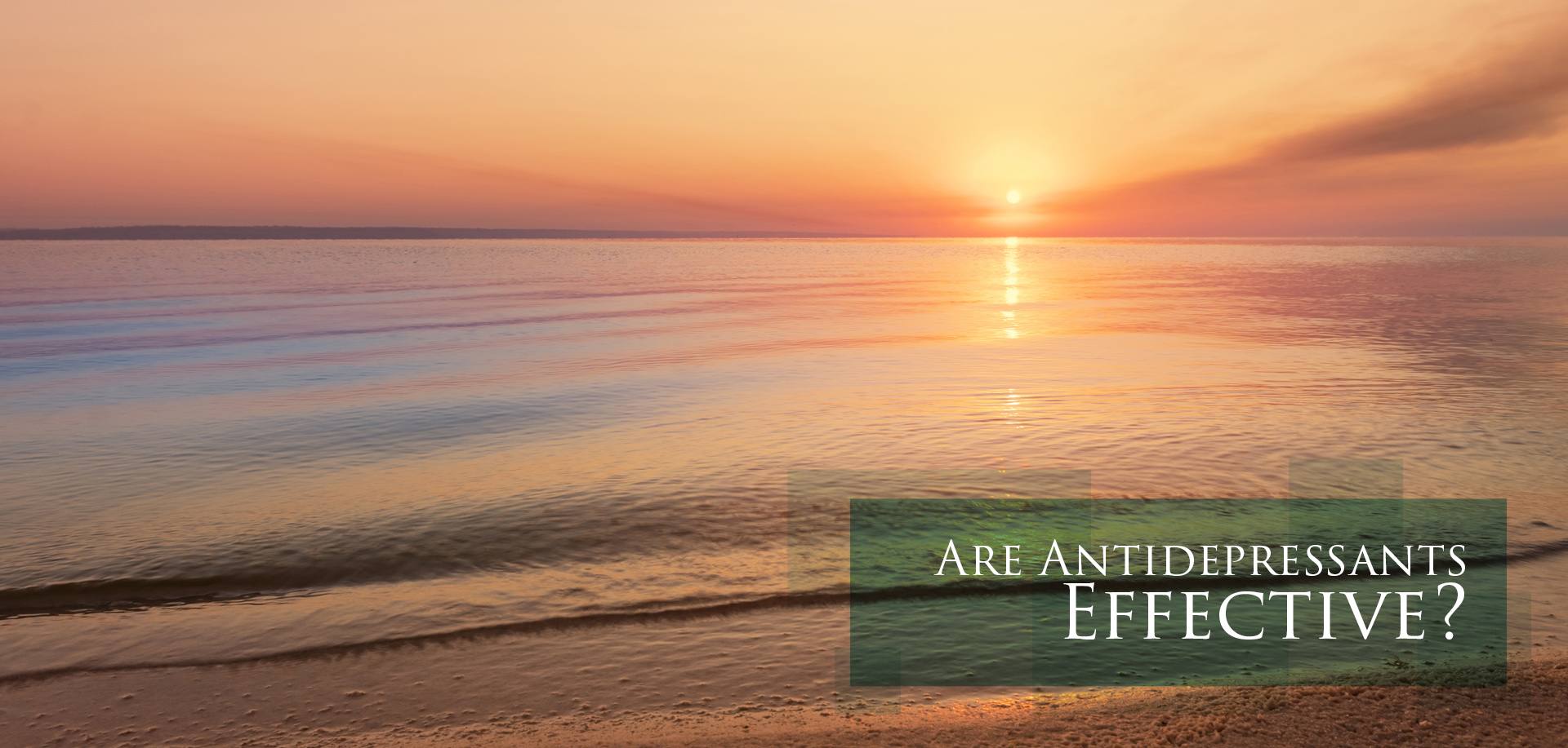 are-antidepressants-effective-florida-medical-clinic